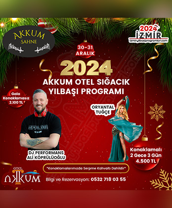 Akkum Otel Sığacık Yılbaşı Programı 2024