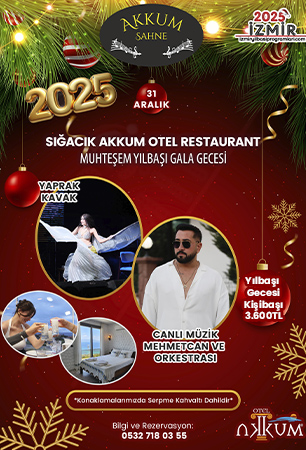 Akkum Otel Sığacık 2025 Yılbaşı